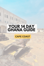 Load image into Gallery viewer, YOUR 14 DAY GHANA GUIDE: ACCRA &amp; BEYOND