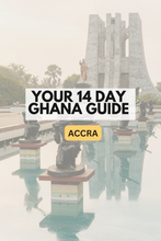 Load image into Gallery viewer, YOUR 14 DAY GHANA GUIDE: ACCRA &amp; BEYOND