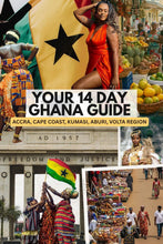 Load image into Gallery viewer, YOUR 14 DAY GHANA GUIDE: ACCRA &amp; BEYOND
