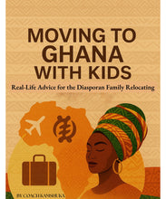 Load image into Gallery viewer, MOVING TO GHANA WITH KIDS EBOOK